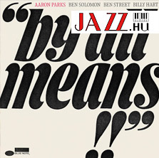 Aaron Parks – By All Means!!