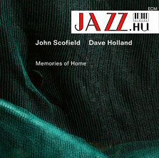 John Scofield/Dave Holland – Memories Of Home (ECM)