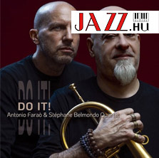 Antonio Farao & Stephane Belmondo Quartet – Do It!