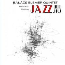Balázs Elemér Quintet – Remembering 80/81