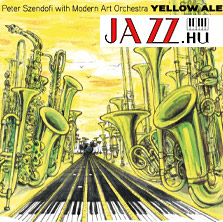 Szendőfi Péter és a Modern Art Orchestra – Yellow Alert