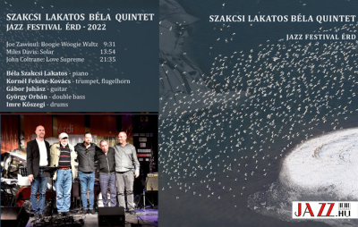 Szakcsi Lakatos B&eacute;la Quintet: Jazz Festival &Eacute;rd
