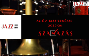 Elindult az &Eacute;v Jazz-zen&eacute;sze szavaz&aacute;s