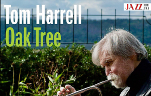 Tom Harrell – Oak Tree